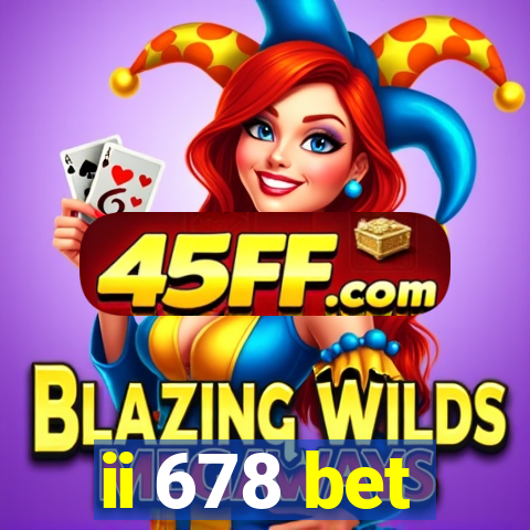 ii 678 bet
